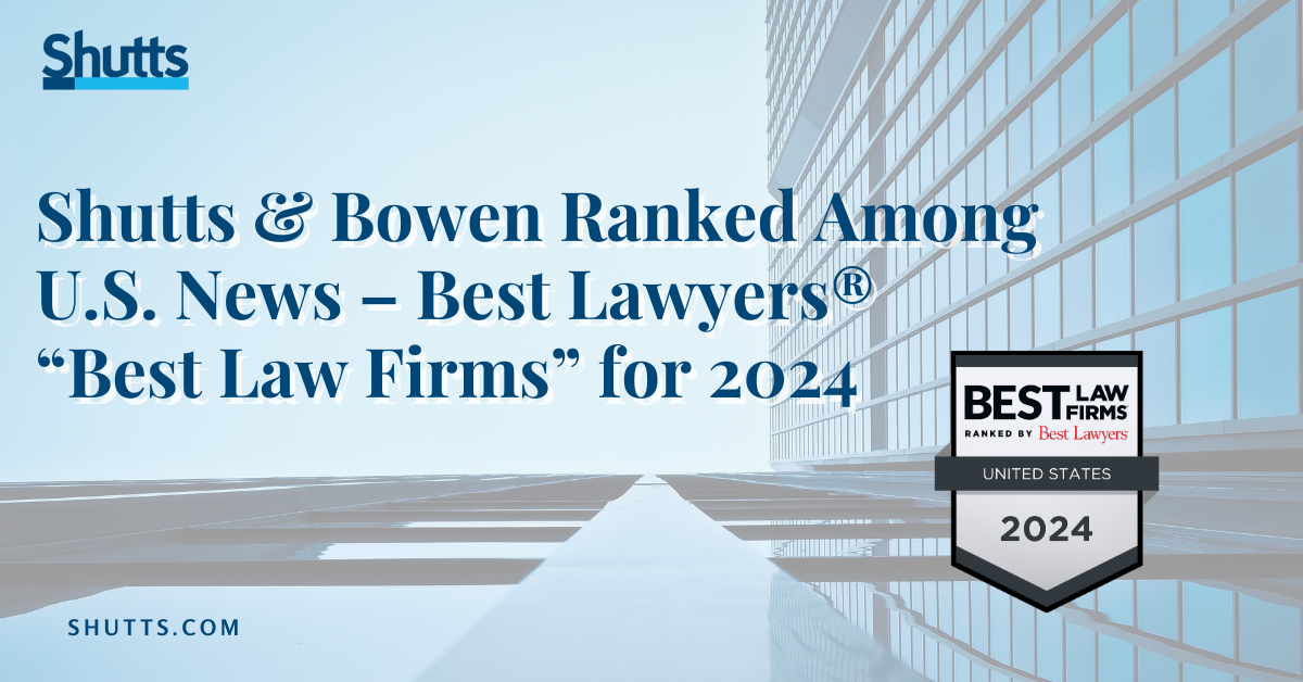 Shutts & Bowen Ranked Among U.S. News Best Lawyers® “Best Law Firms